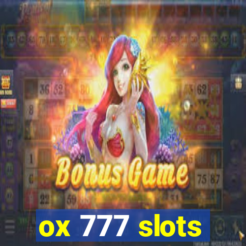 ox 777 slots